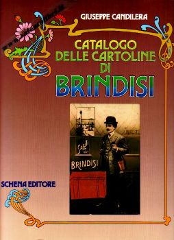 Visualizza i dettagli per Catalogo delle cartoline di Brindisi Immagine di Catalogo delle cartoline di Brindisi